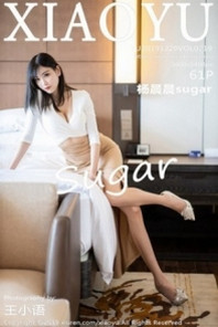 [XiaoYu画语界]Vol.219_女神杨晨晨sugar心愿旅拍私房床上白色内衣完美诱惑写真61P