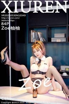 [XiuRen秀人网] 2025.05.30 No.10349 Zoe柚柚 凹凸身材 [84P]