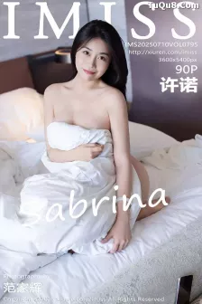 [IMISS爱蜜社] 2025.07.10 VOL.795 许诺 魅惑黑丝 [90P]