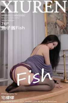 [XiuRen秀人网] 2025.11.14 No.10992 鱼子酱Fish 情趣死库水 [76P]